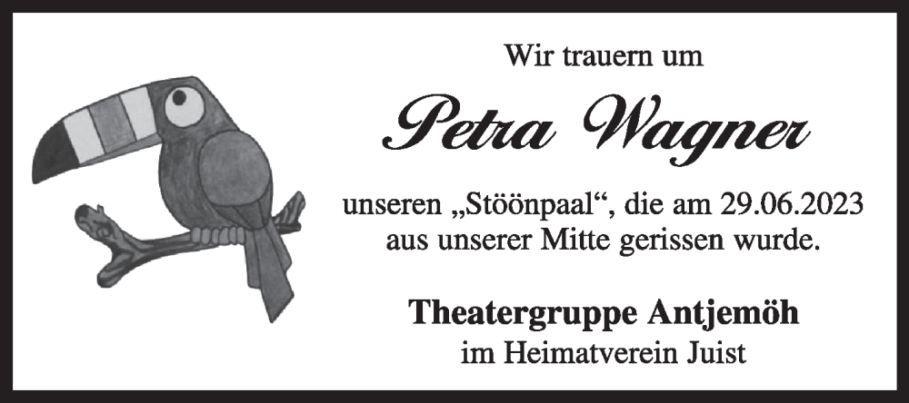  Traueranzeige für Petra Wagner vom 05.08.2023 aus Ostfriesischer Kurier